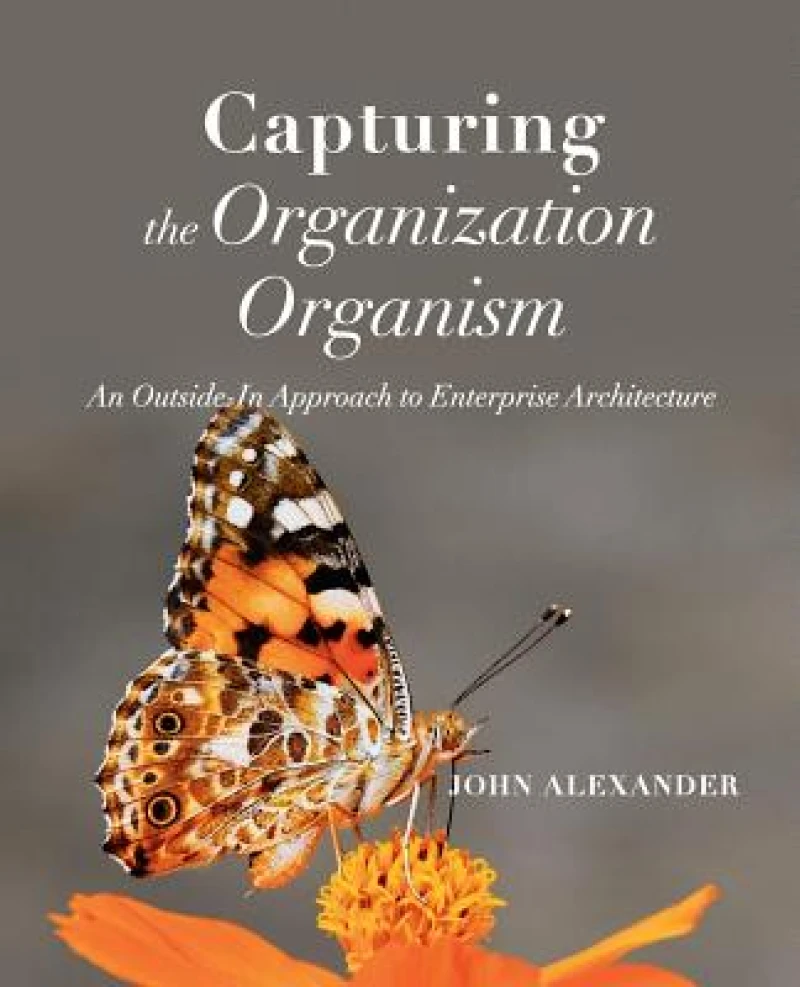 Capturing the Organization Organism