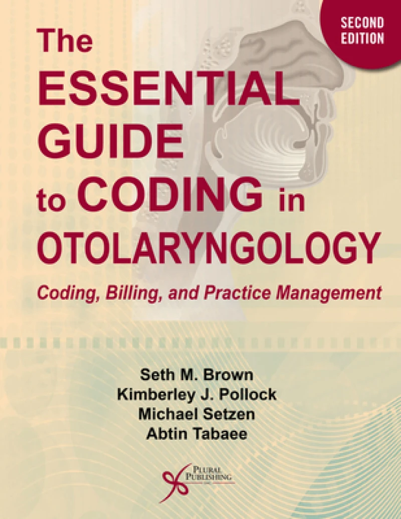 The Essential Guide to Coding in Otolaryngology
