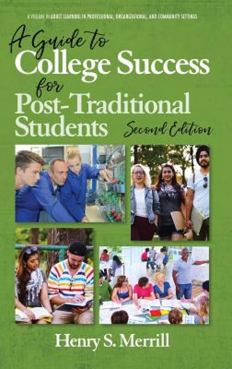 A Guide to College Success for Post-traditional Students