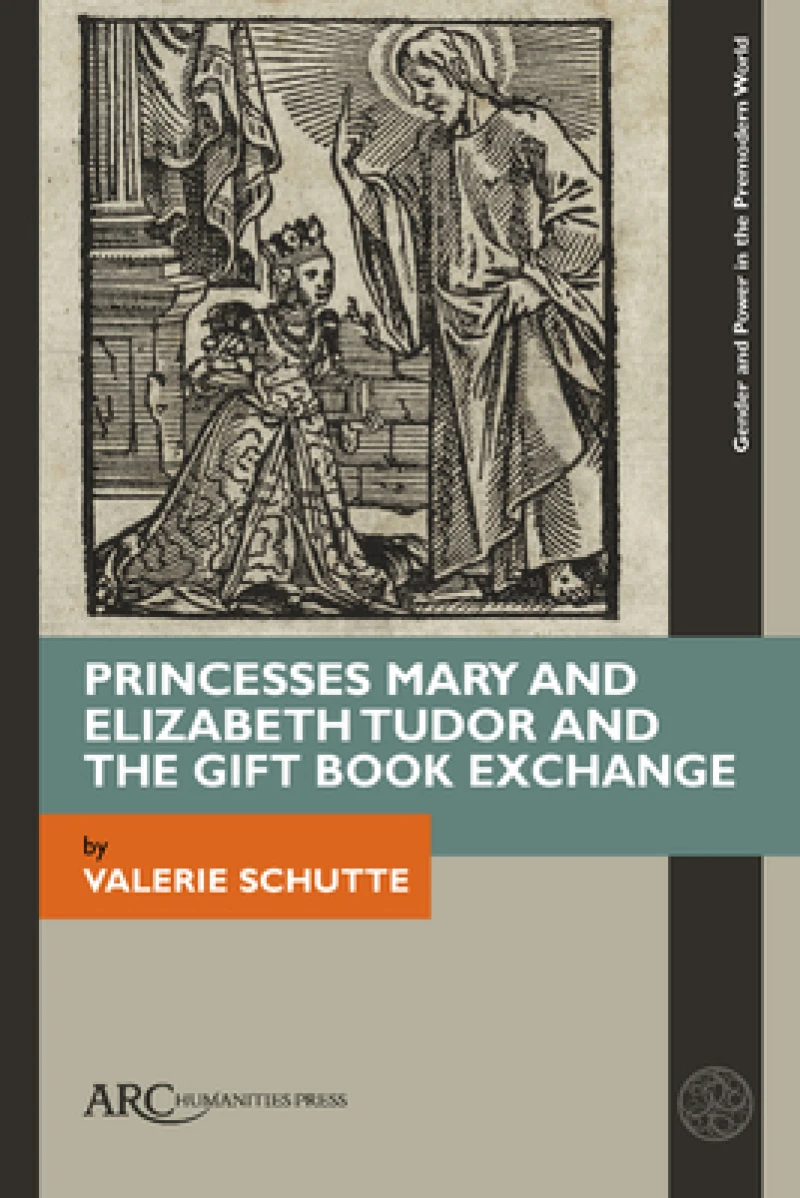 Princesses Mary and Elizabeth Tudor and the Gift Book Exchange