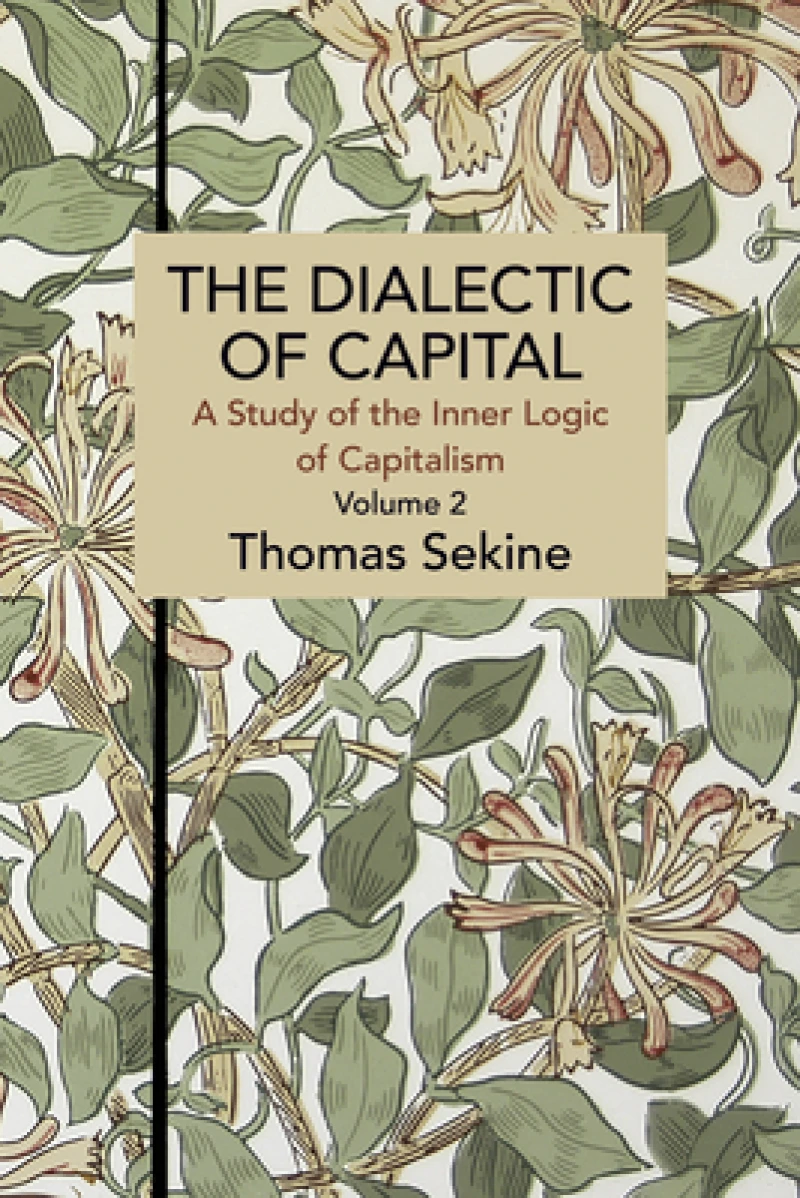 The Dialectics of Capital (volume 2)