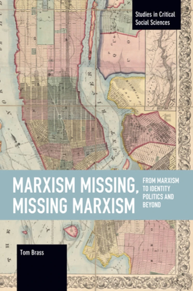 Marxism Missing, Missing Marxism