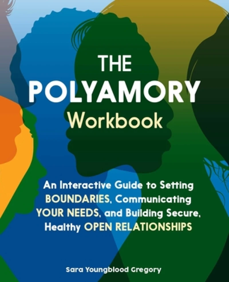 The Polyamory Workbook