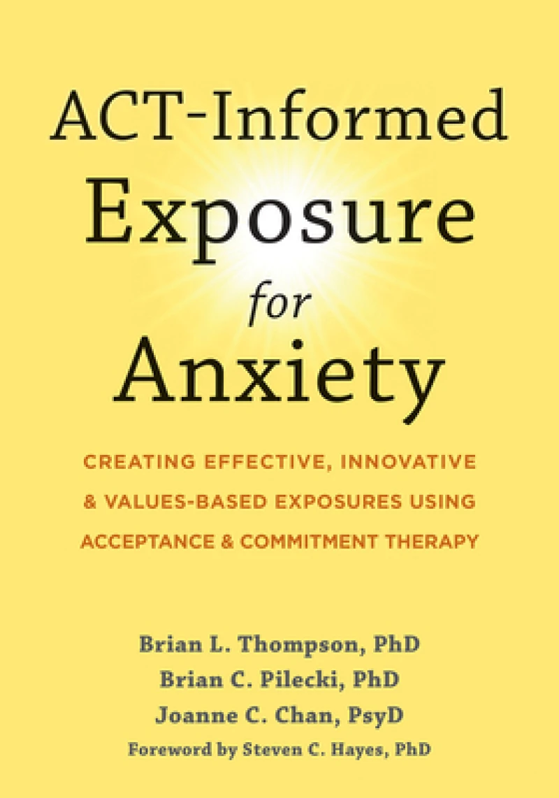 ACT-Informed Exposure for Anxiety