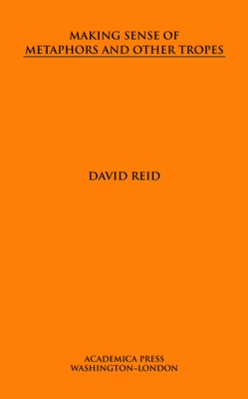 Making Sense of Metaphors and Other Tropes