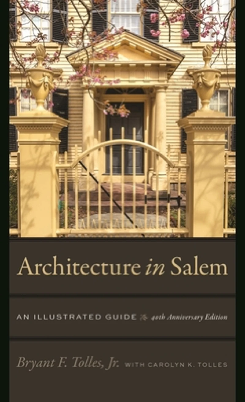 Architecture in Salem – An Illustrated Guide