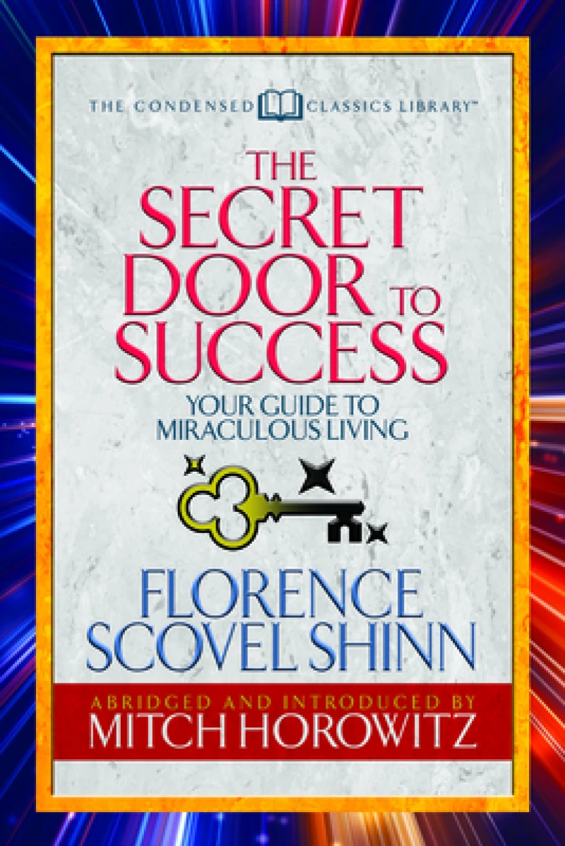 The Secret Door to Success (Condensed Classics)