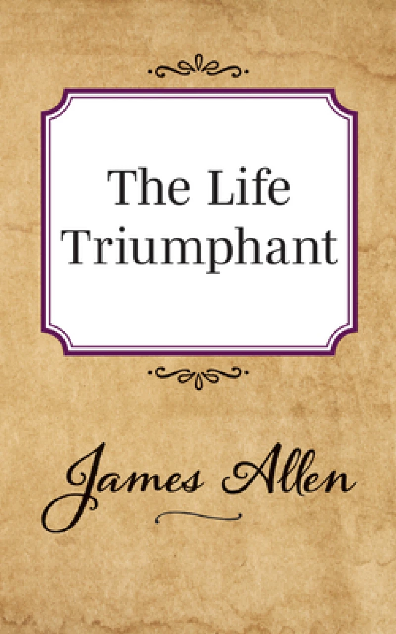 The Life Triumphant