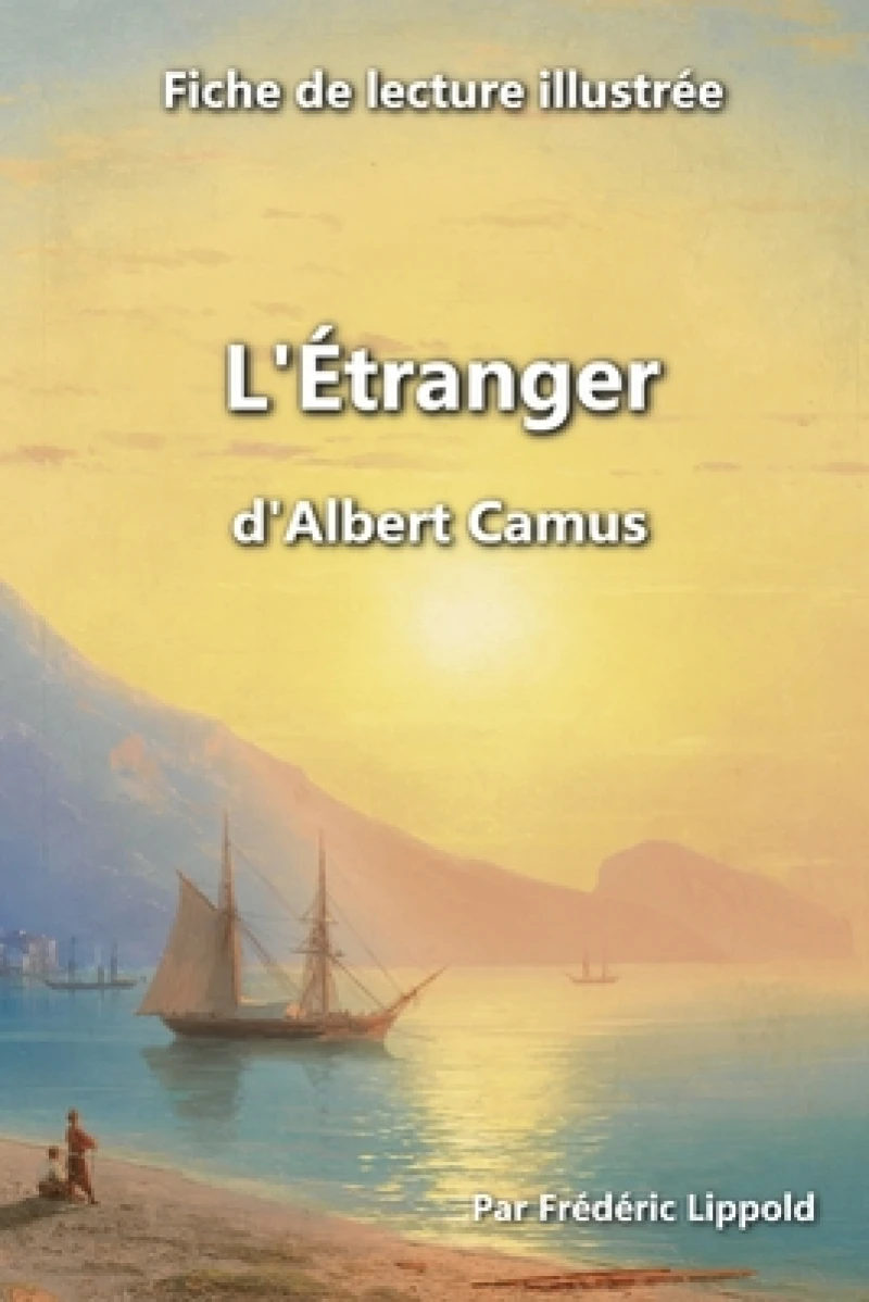 Fiche de lecture illustree - L'Etranger, d'Albert Camus