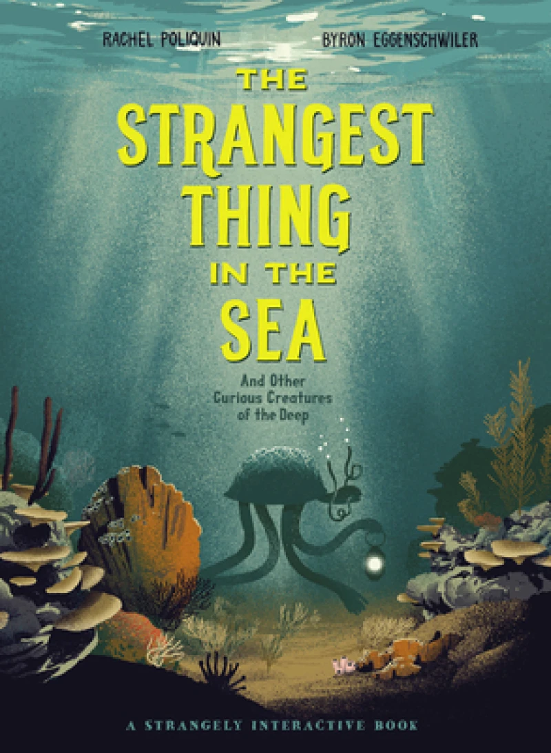 The Strangest Thing in The Sea