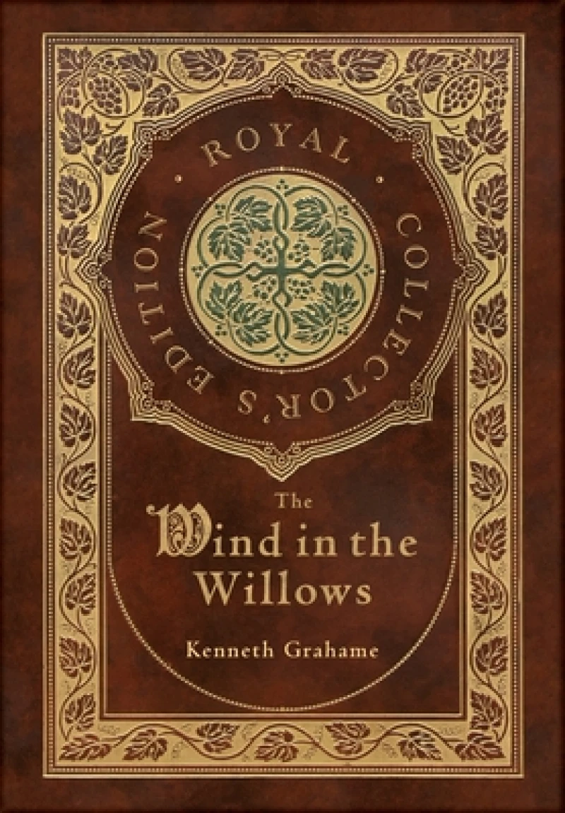 The Wind in the Willows (Royal Collector's Edition)