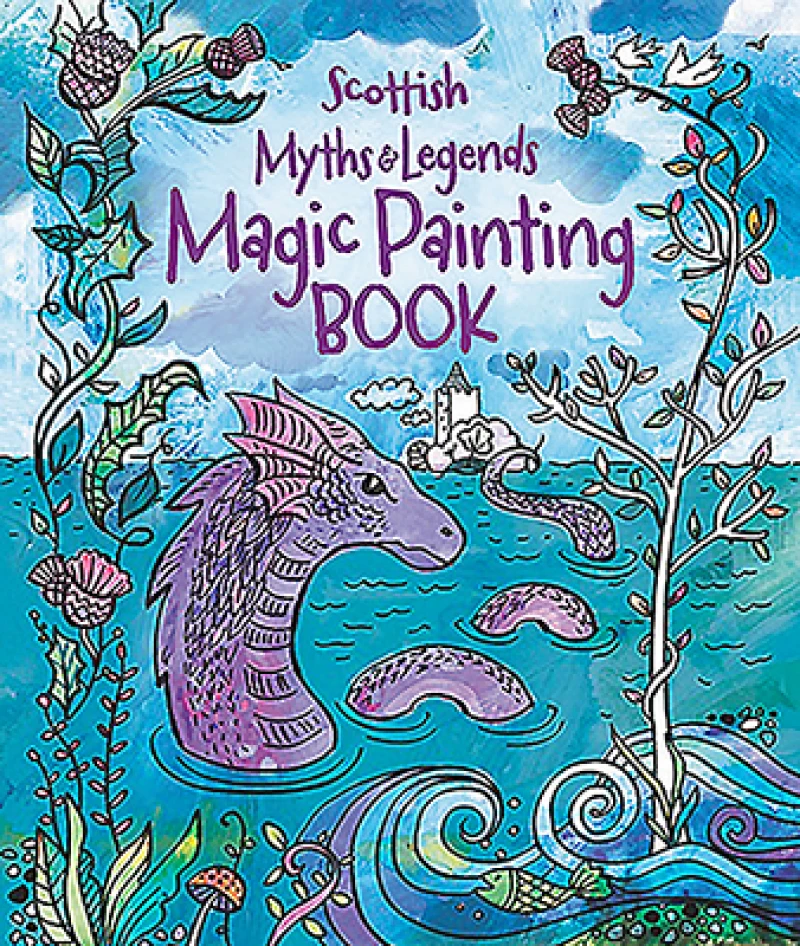 Scottish Myths and Legends: Magic Painting Book