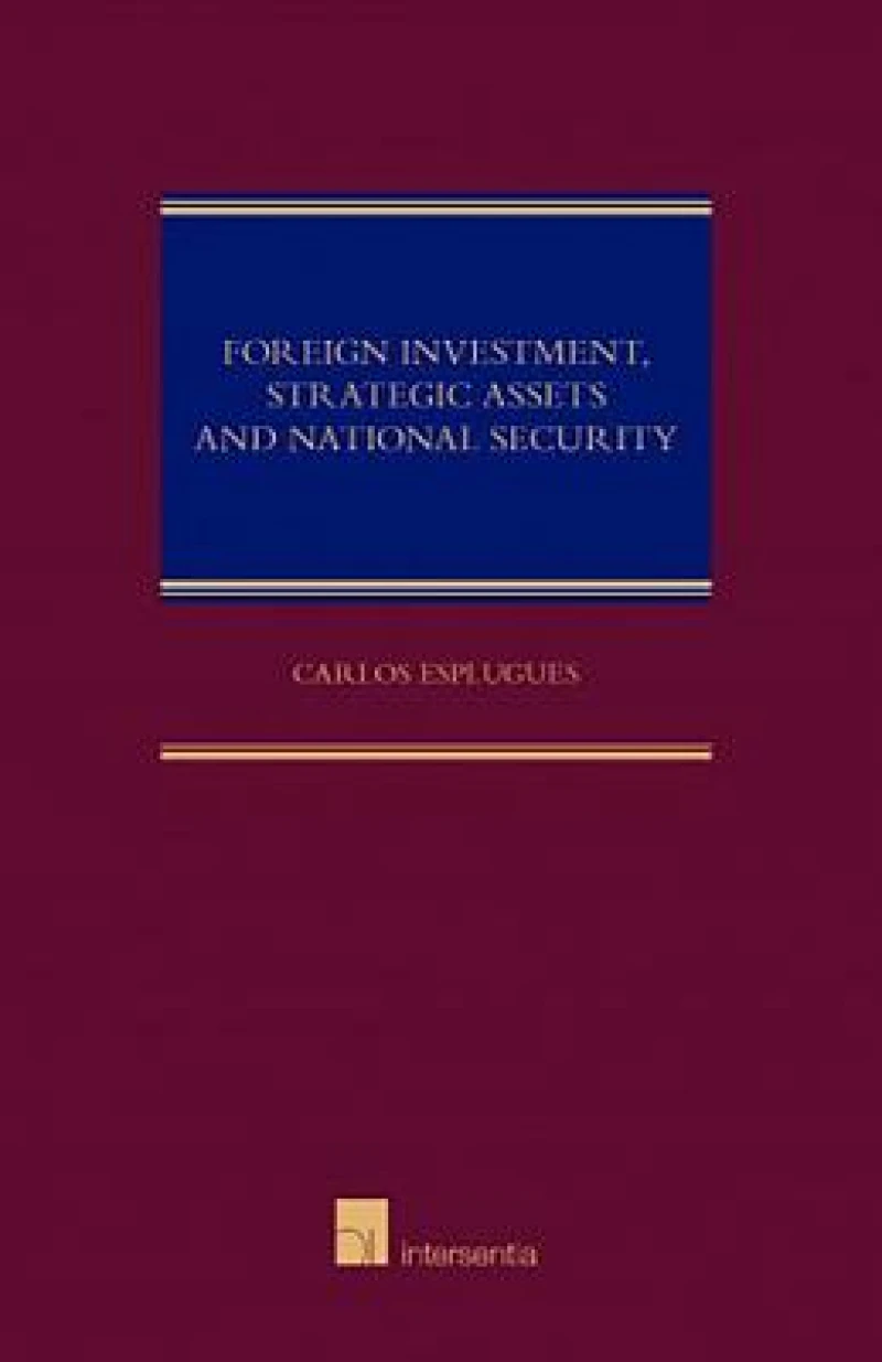 Foreign Investment, Strategic Asset and National Security