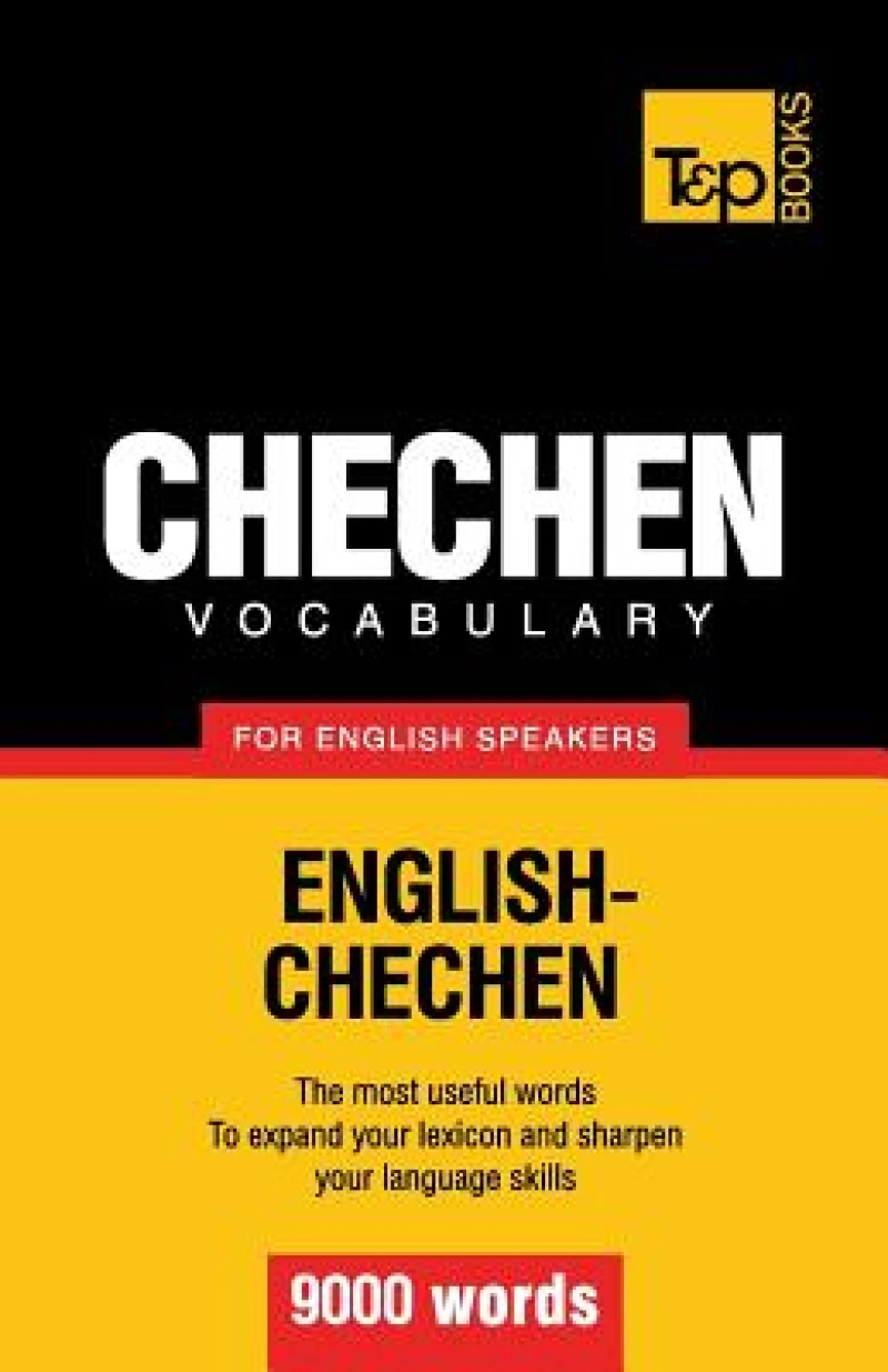 Chechen vocabulary for English speakers - 9000 words