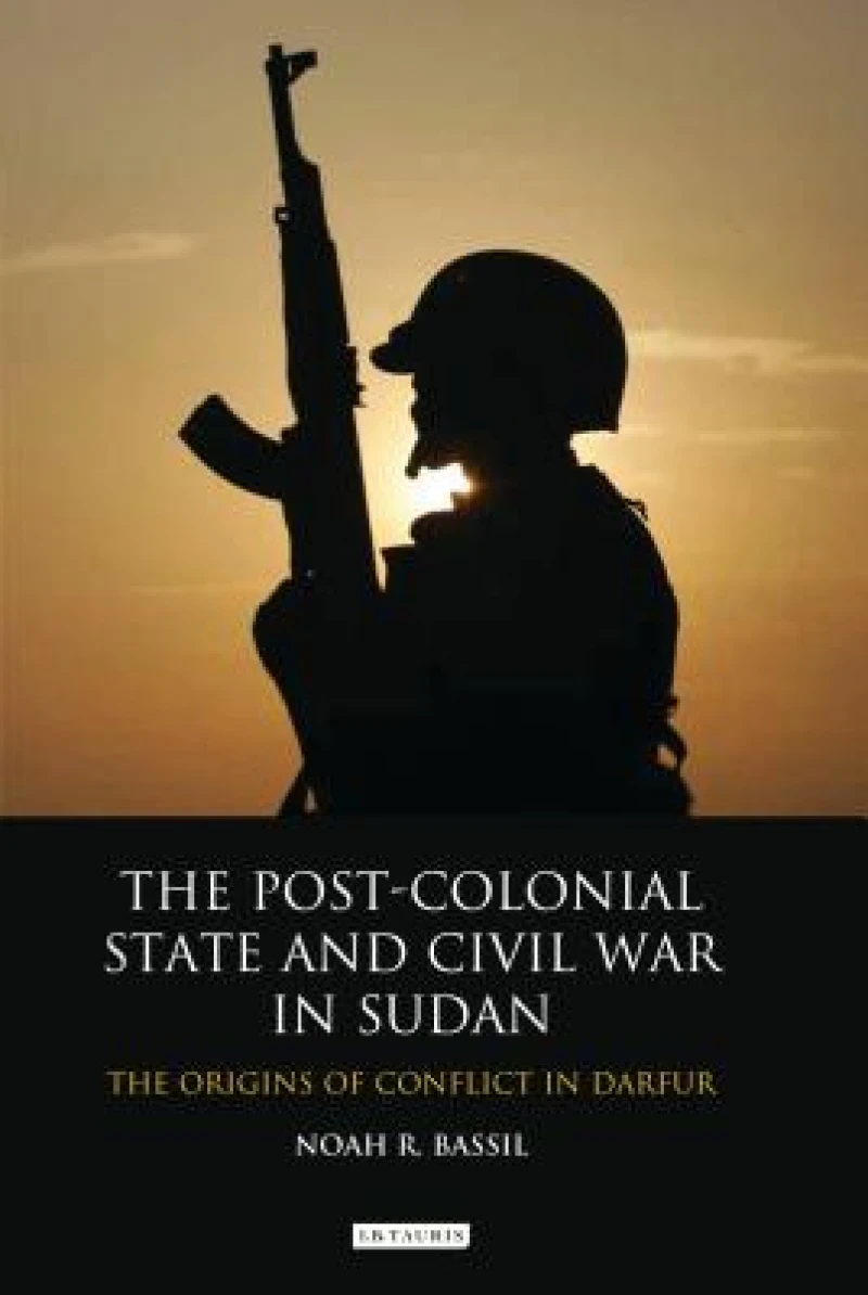 The Post-colonial State and Civil War in Sudan