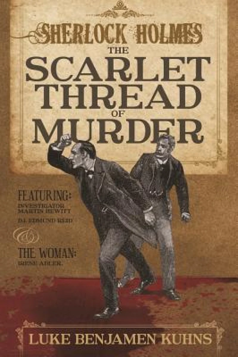 Sherlock Holmes and the Scarlet Thread of Murder