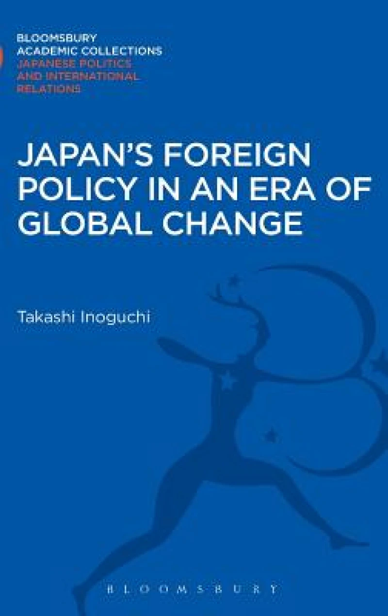Japan's Foreign Policy in an Era of Global Change