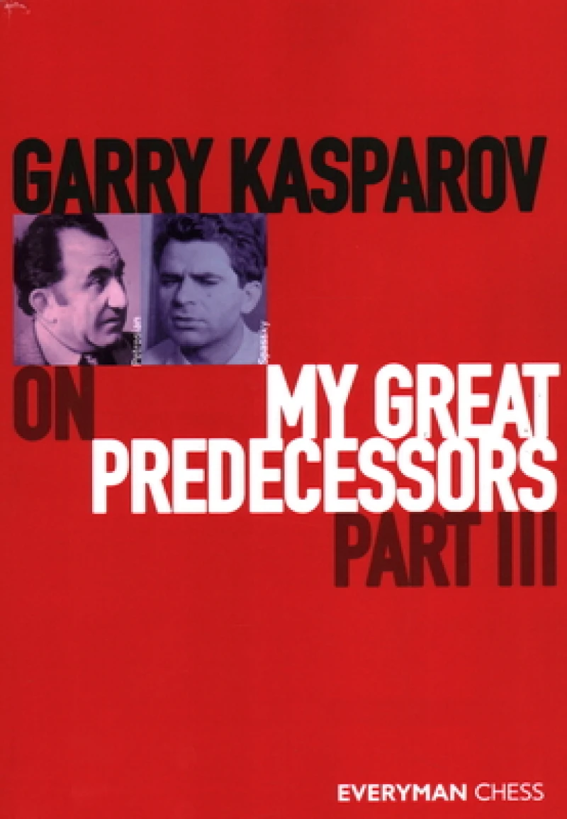 Garry Kasparov on My Great Predecessors Part III
