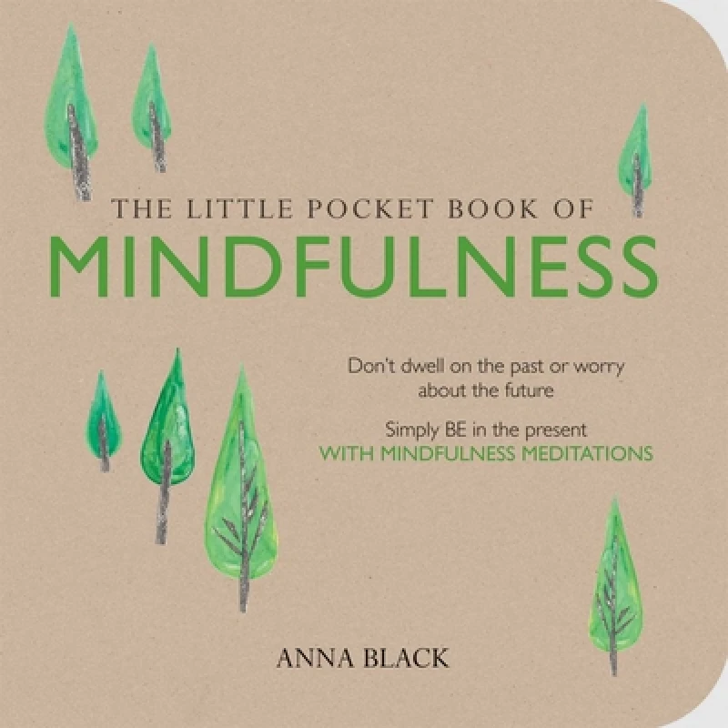The Little Pocket Book of Mindfulness