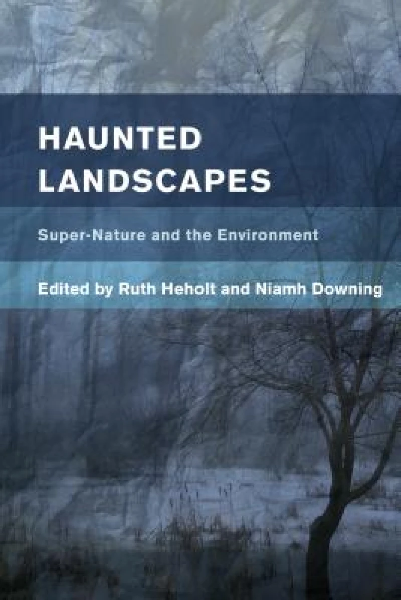 Haunted Landscapes