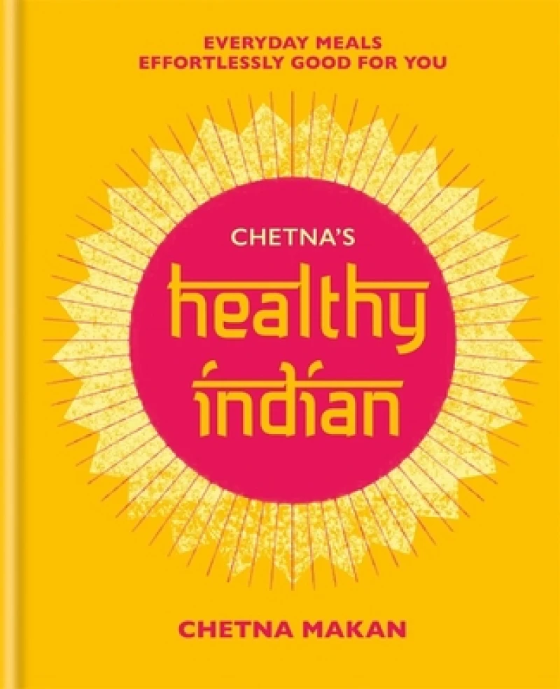 Chetna's Healthy Indian