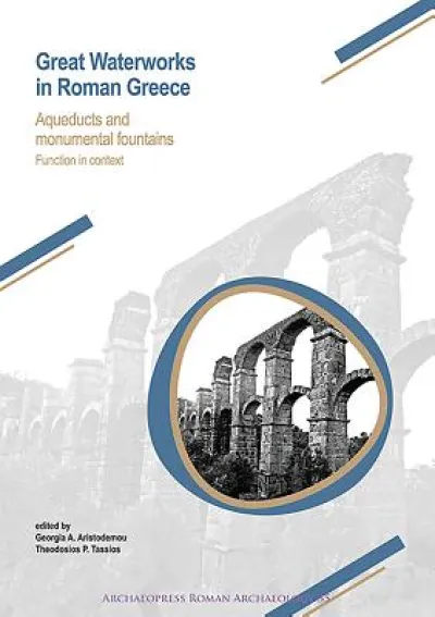 Great Waterworks in Roman Greece