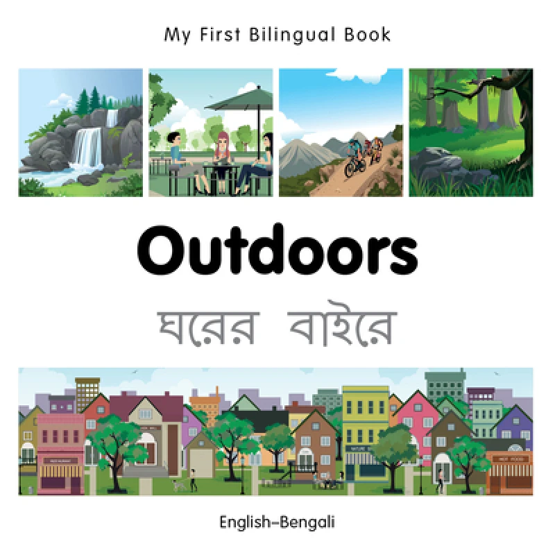 My First Bilingual Book -  Outdoors (English-Bengali)