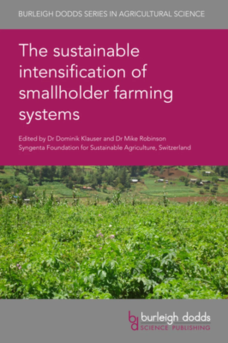 The sustainable intensification of smallholder farming systems