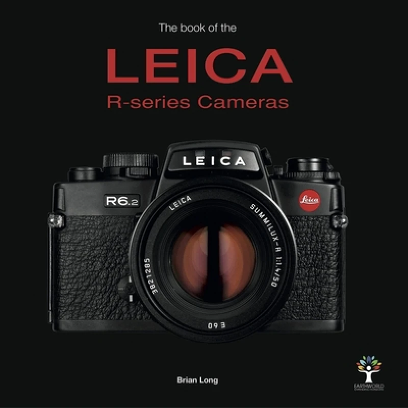 The Book of the Leica R-Series Cameras