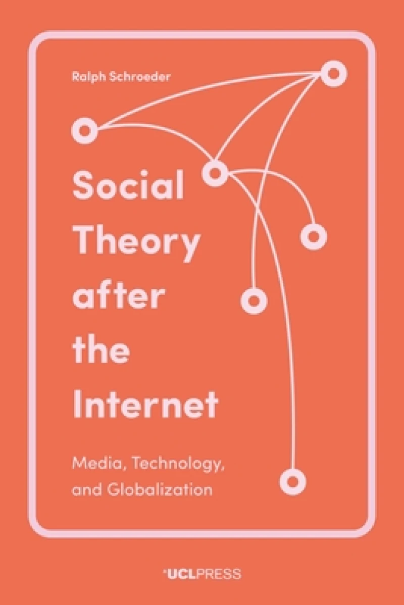 Social Theory after the Internet