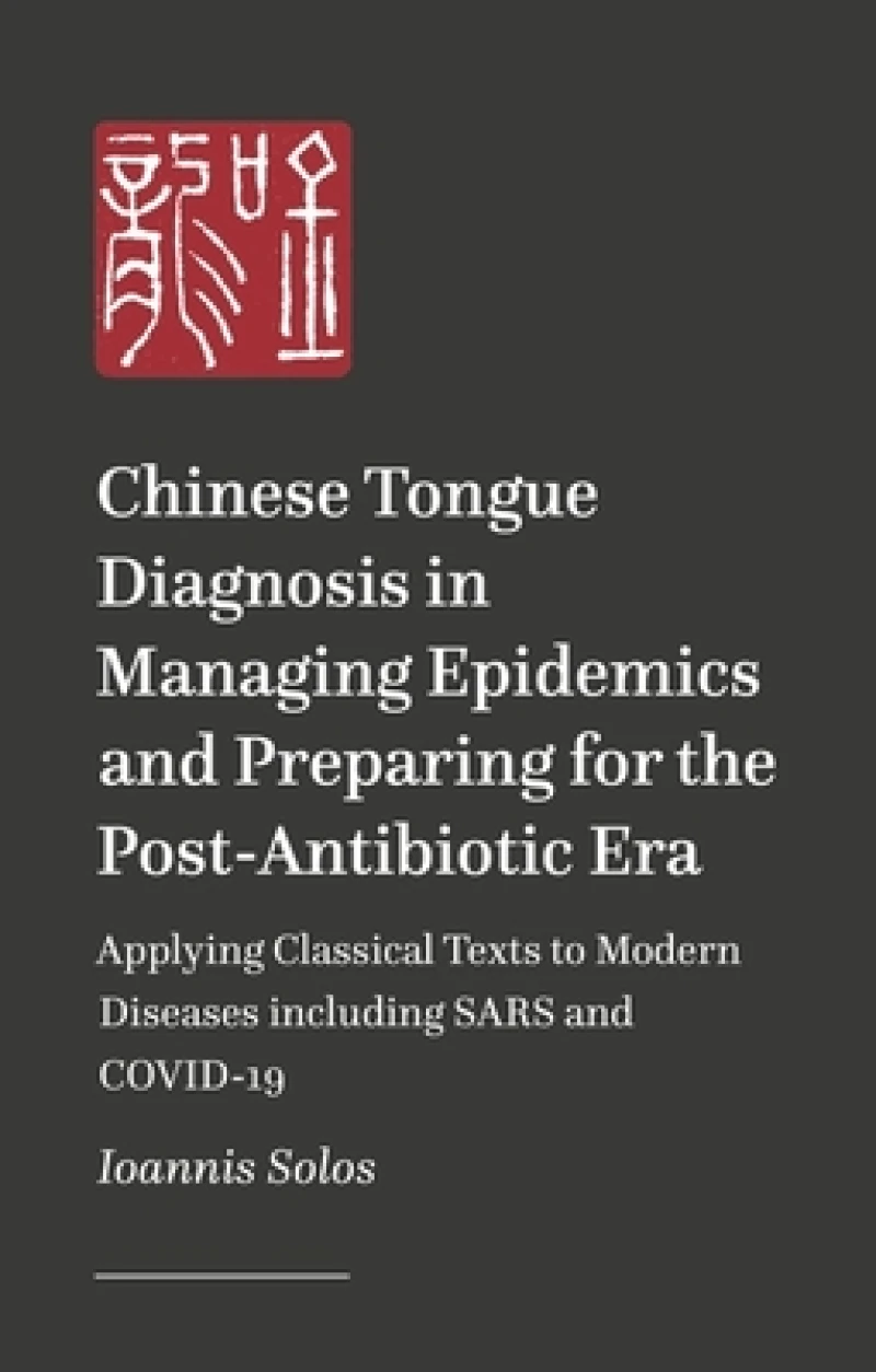 Clinical Chinese Tongue Diagnosis in Internal Medicine and Epidemic Diseases