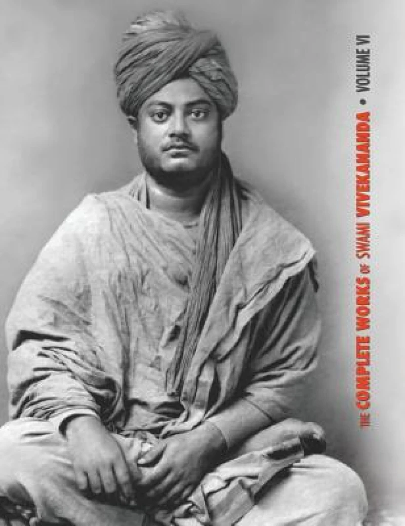 The Complete Works of Swami Vivekananda, Volume 6