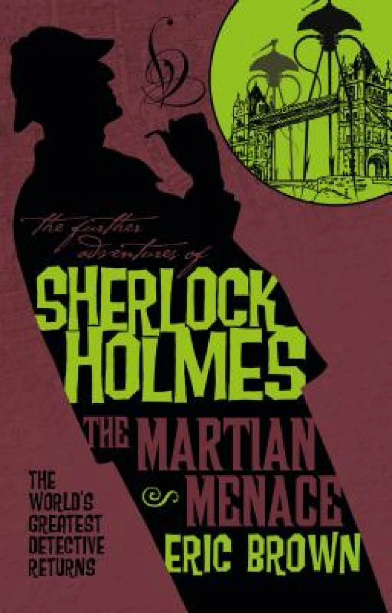 The Further Adventures of Sherlock Holmes - The Martian Menace