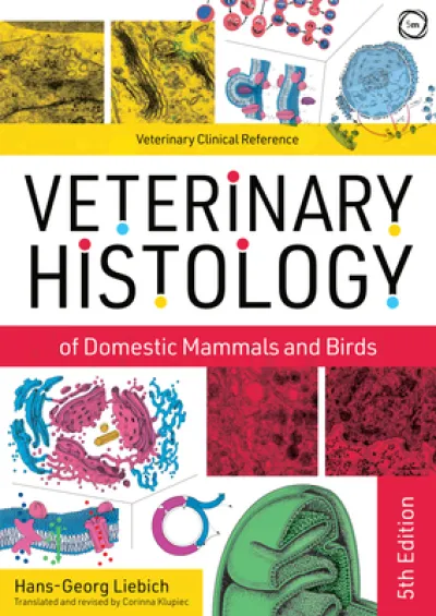Veterinary Histology of Domestic Mammals and Birds 5th Edition