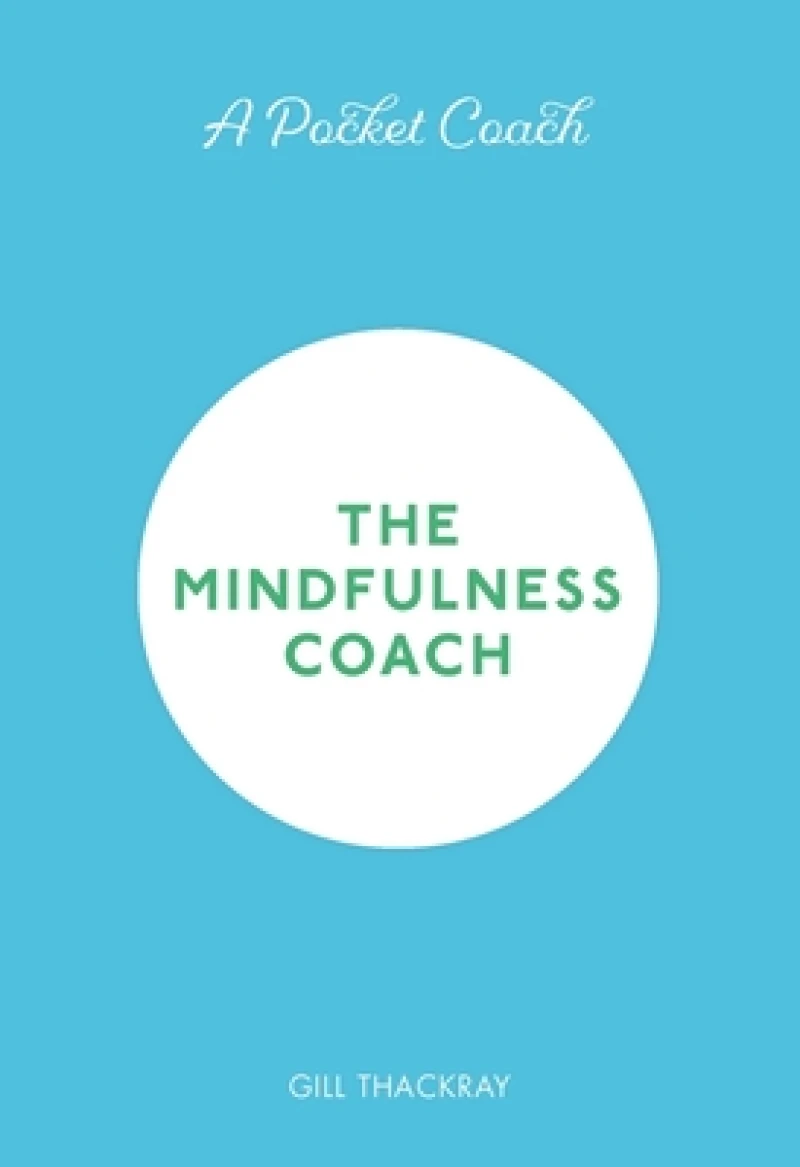 A Pocket Coach: The Mindfulness Coach