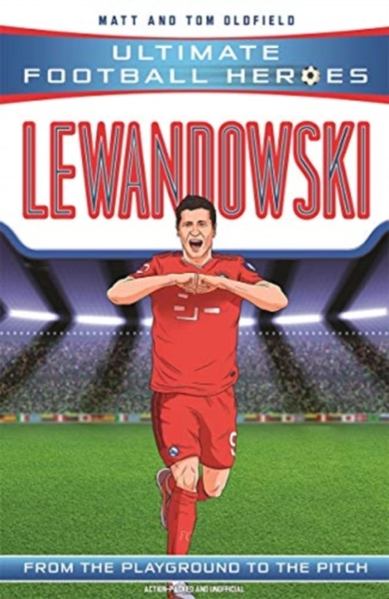 Ultimate Football Heroes: Lewandowski (Goal Machines 5)