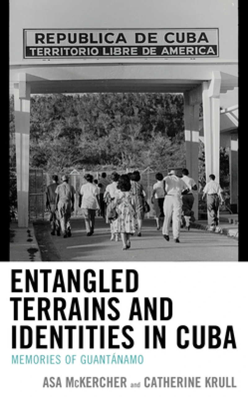 Entangled Terrains and Identities in Cuba