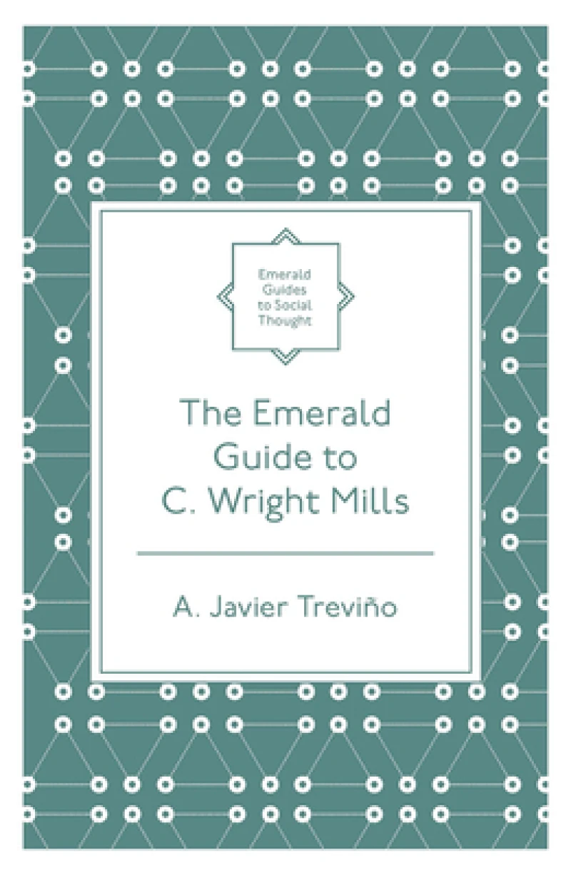 The Emerald Guide to C. Wright Mills