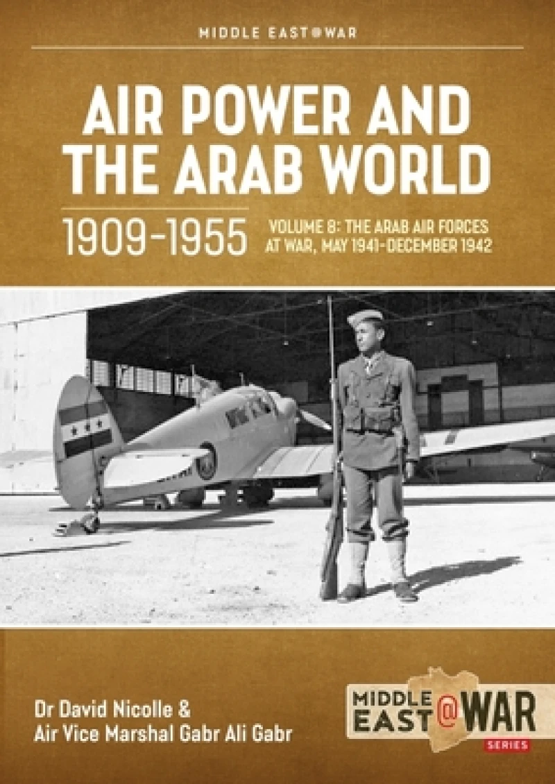 Air Power and the Arab World 1909-1955