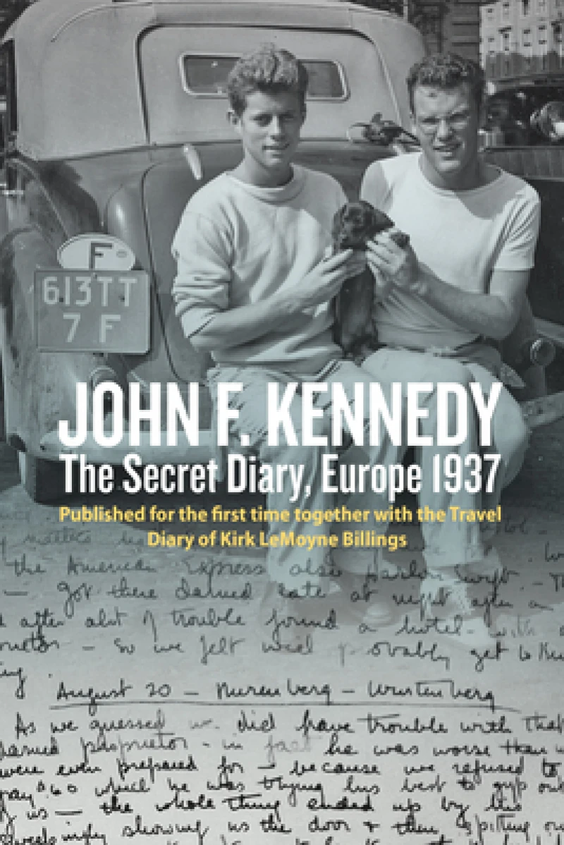 John F. Kennedy’s Hidden Diary, Europe 1937