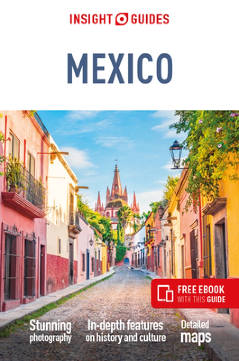 Insight Guides Mexico: Travel Guide with eBook