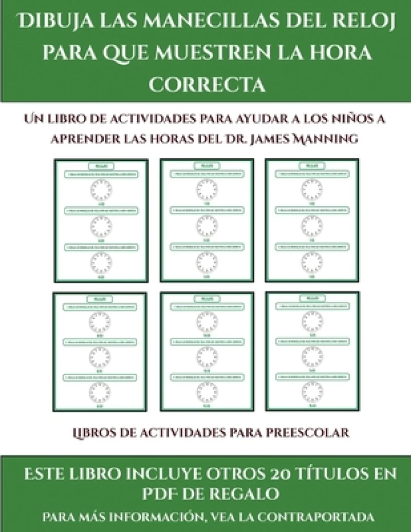Libros de actividades para preescolar (Dibuja las manecillas del reloj para que muestren la hora correcta)