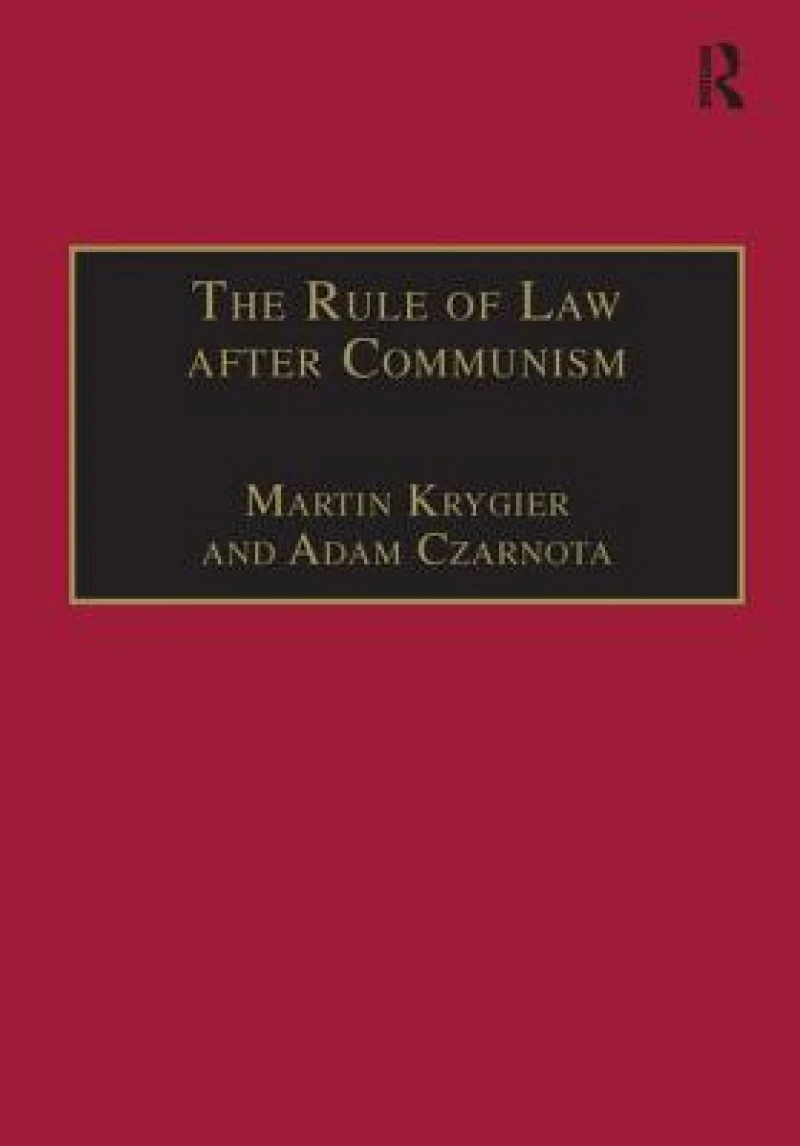 The Rule of Law after Communism