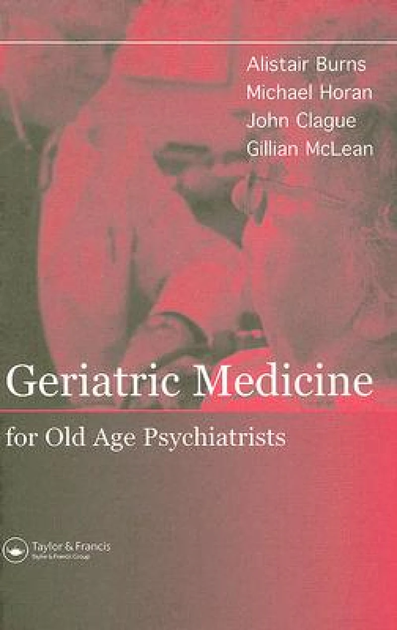 Geriatric Medicine for Old-Age Psychiatrists