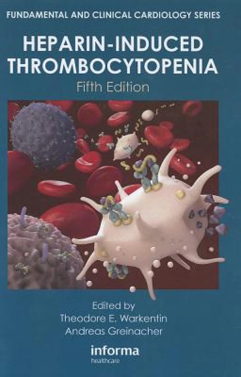 Heparin-Induced Thrombocytopenia, Fifth Edition