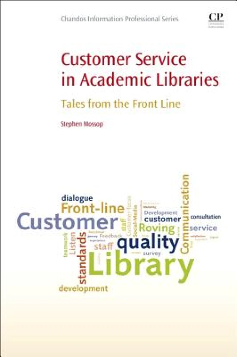 Customer Service in Academic Libraries
