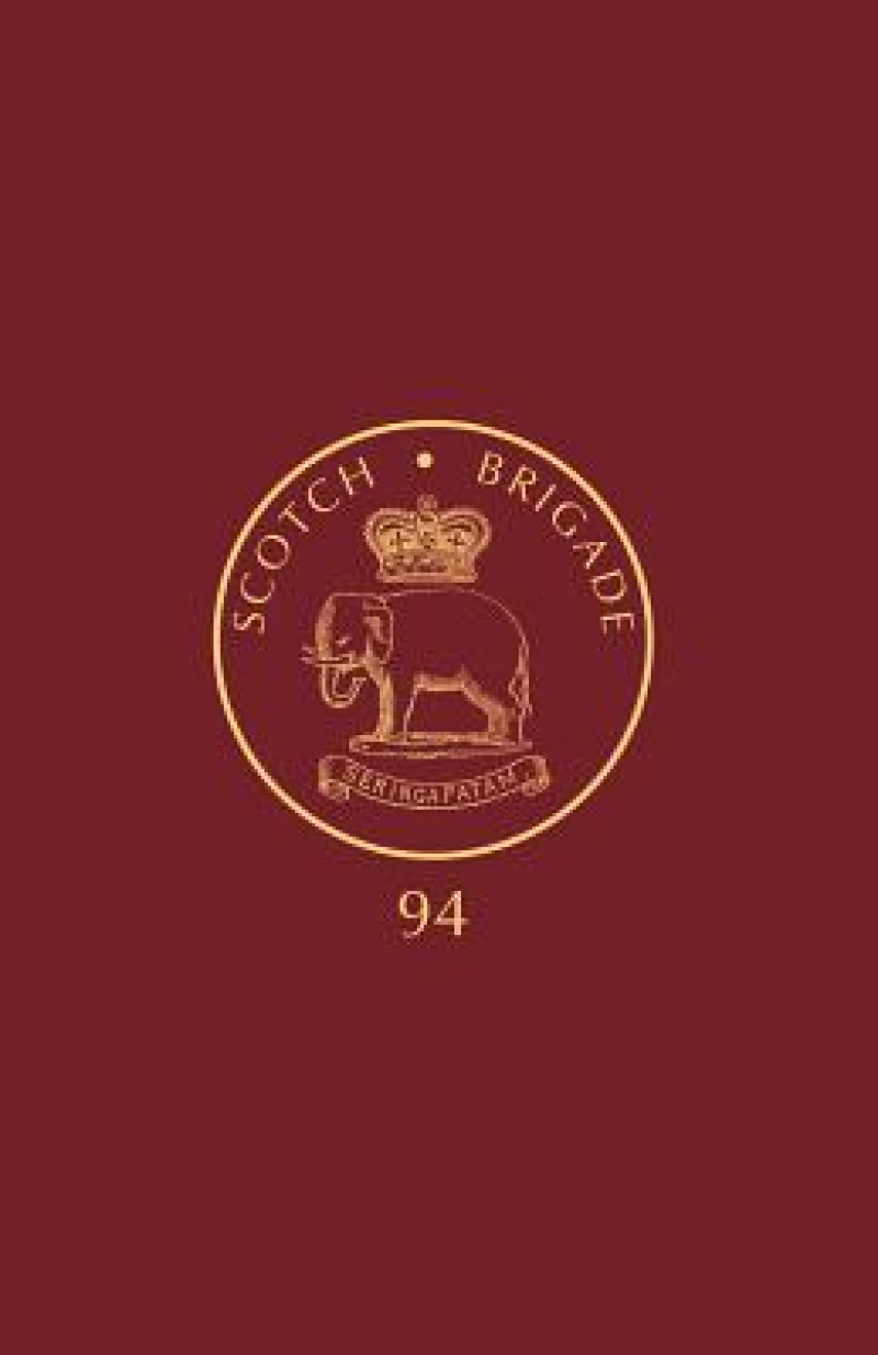 Alphabetical List of the Officers of the Ninety-fourth Regiment "Scotch Brigade" from 1800-1869