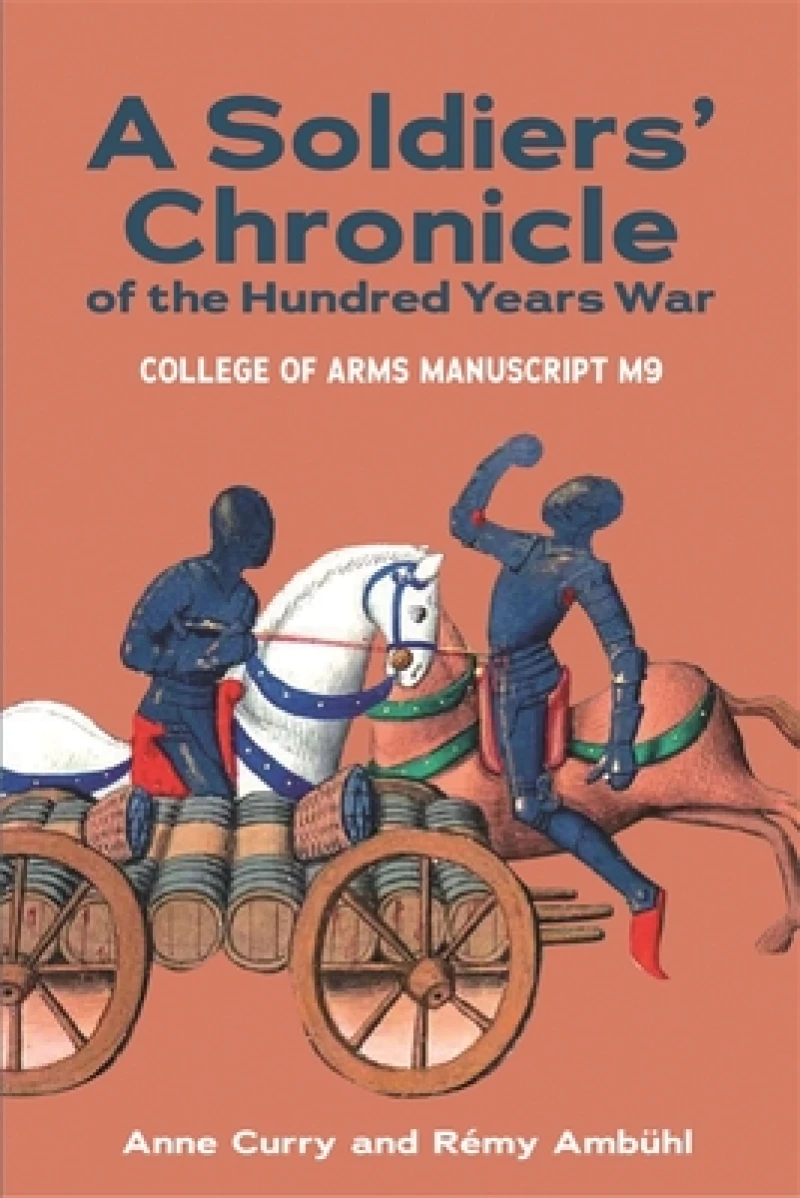 A Soldiers' Chronicle of the Hundred Years War