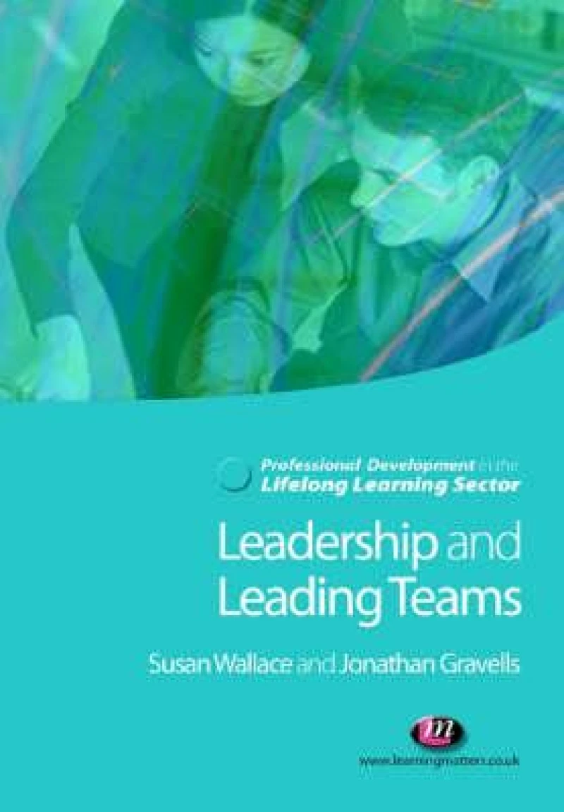 Leadership and Leading Teams in the Lifelong Learning Sector