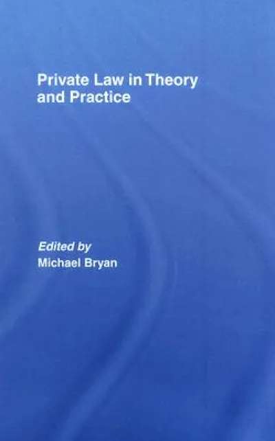 Private Law in Theory and Practice